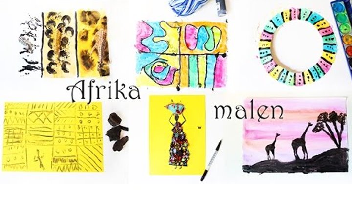 Malen Mit Kindern Afrika Afrikanische Kunst Muster Tiere Sonnenuntergang Frau Mama Kreativ