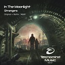 In The Moonlight - Strangers Radio Edit
