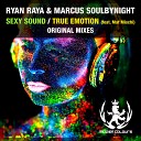Ryan Raya Marcus Soulbynight feat Mat Mischi - True Emotion