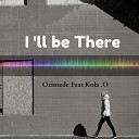 Ozimede - I Ll Be There