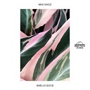 Mike Mago - Smells Good