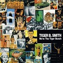 Tiger B Smith - She s all rigth 01