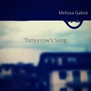 Melissa Galosi - Tomorrow s Song