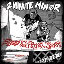 2 Minute Minor - One Step at a Time