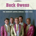 Buck Owens The Buckaroos - Open up Your Heart