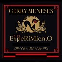 GERRY MENESES EL EXPERIMIENTO - Bullying
