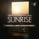 Timran Zell Batrai feat Aslai - Sunrise Yudzhin Serg Shenon Radio Remix