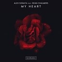 Alex Sonata feat. Dean Chalmers - My Heart (Extended Mix)
