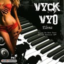 Vyck Vyo - Only Love Can Make Me Strong (Extended Mix)