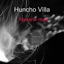 Huncho Villa - Nyaane Maa
