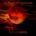 Too Slim and the Taildraggers - Blood Moon