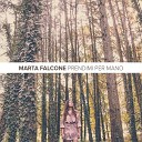 Marta Falcone - Prendimi per mano