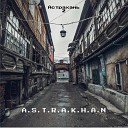 A S T R A K H A N - Astrakhan Dj Grinov Remix Radio mix