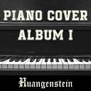 Huangenstein - Like I m Gonna Lose You Piano