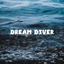 Dream Diver - Spring River