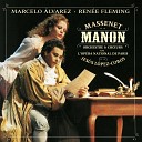 Renee Fleming, Marcelo Alvarez - 'Manon!'