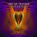 Art Of Trance - Firebird Petar Dundov Remix