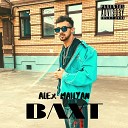 Alex Mailyan - Baxt