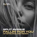 SPLIT AVENUE - Fallin' for You (Stefre Roland Remix)