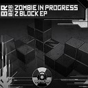 Zombie In Progress - T E K N O