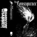 The Consequence - H T S A M