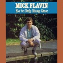 Mick Flavin - Open up Your Heart