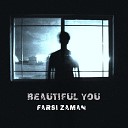 Farsi Zaman - Beautiful You