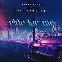 Kyari Ball feat Sod Shu ne - Ride For Me