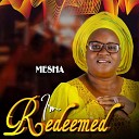 Mesha - I m Redeemed