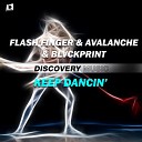 Flash Finger AvAlanche BLVCKPRINT - Keep Dancin Radio Edit