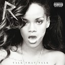Rihanna, Calvin Harris - We Found Love (Album Version)