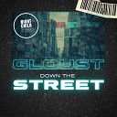 Gloust - Down The Street