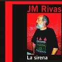 JM Rivas - Fuiste M a un Verano