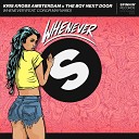 Kris Kross Amsterdam The Boy Next Door - Whenever Original Mix