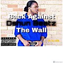 Dshun Beatz - Back Against The Wall