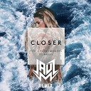 The Chainsmokers feat Halsey - Closer Jauz Remix