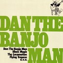Dan The Banjo Man - Flying Trapeze