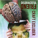 Disgraceful Friend feat Craig Furchtenicht - Prettiest S O B in the Room