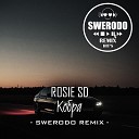 Rosie SD - Кобра Swerodo Remix