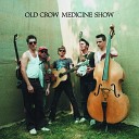 Old Crow Medicine Show - 07 Trials Troubles