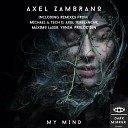 Axel Zambrano - My Mind Tech D Remix