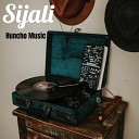 Huncho Music - Sijali