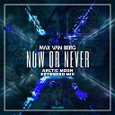 Max Van Berg - Now or Never Arctic Moon Extended Mix