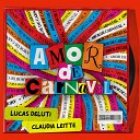 Lucas Deluti Claudia Leitte Amor de Carnaval - Perdi a Minha Paz Cidade dos Poetas