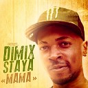 Dimix Staya - Mama