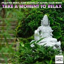 Relaxing Music Calm Music Sleep Sounds Of… - Peace