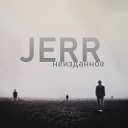 Jerr - Фэйки