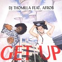 DJ Thomilla Afrob - Get Up Radio Instrumental