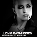 Ludvig Rasmussen - Assemblage to Shoulder
