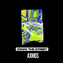 Axmos - Down The Street